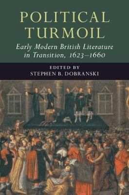 Political Turmoil By Stephen B. Dobranski (editor) 9781108419642