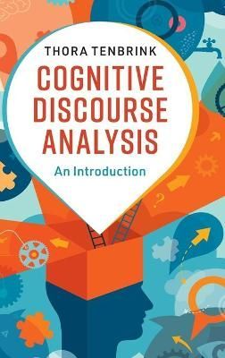 Cognitive Discourse Analysis By Thora Tenbrink 9781108422666