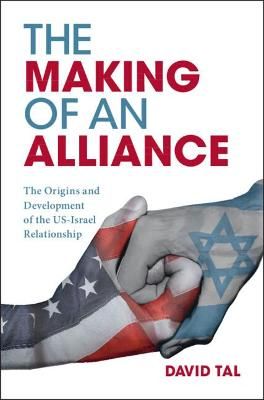 The Making of an Alliance By David Tal 9781108427197 (Hardback)