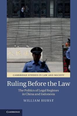 Ruling Before the Law By William Hurst 9781108427203 (Hardback)