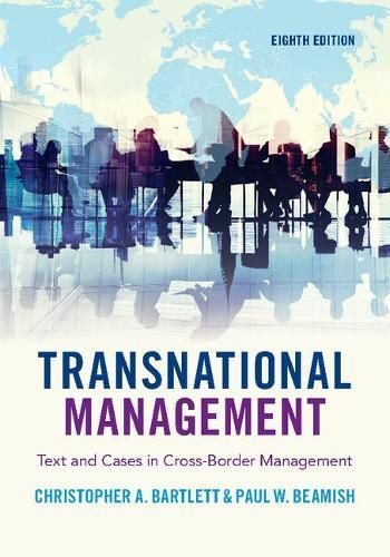 Transnational Management By Christopher A. Bartlett, Paul W. Beamish