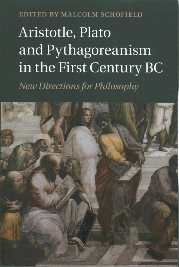 Aristotle, Plato and Pythagoreanism in the First Century BC