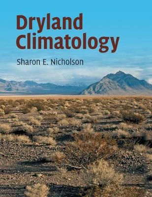 Dryland Climatology By Sharon E. Nicholson 9781108446549 (Paperback)