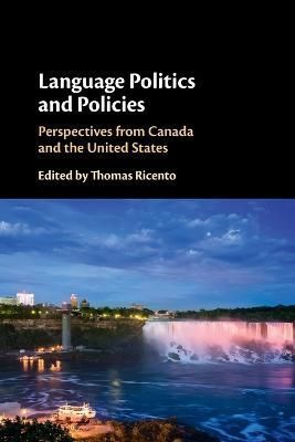 Language Politics and Policies By Thomas Ricento (editor) (Paperback)
