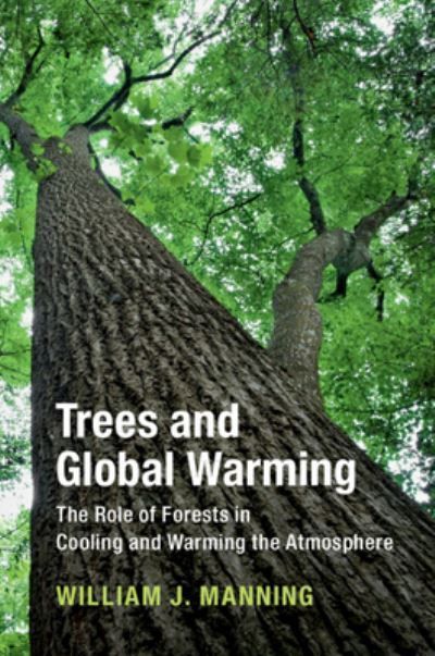 Trees and Global Warming By William Joseph Manning 9781108471787