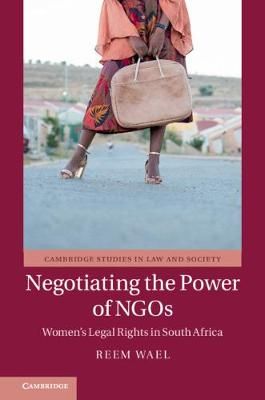Negotiating the Power of NGOs By Reem Wael 9781108475136 (Hardback)