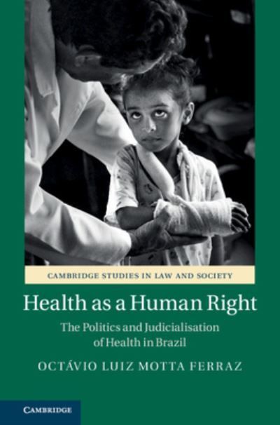 Health as a Human Right By Octávio Luiz Motta Ferraz 9781108483643