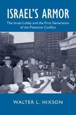 Israel's Armor By Walter L. Hixson 9781108483902 (Hardback)
