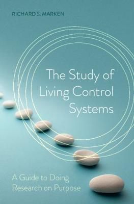 The Study of Living Control Systems By Richard S. Marken 9781108485586
