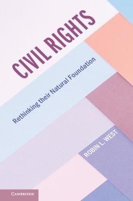 Civil Rights By Robin West 9781108486019 (Hardback)