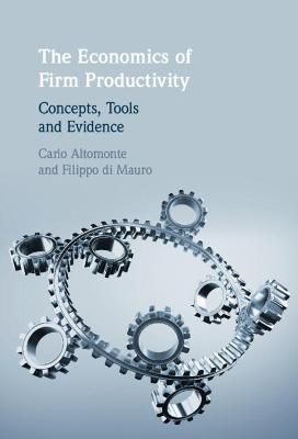 The Economics of Firm Productivity 9781108489232 (Hardback)
