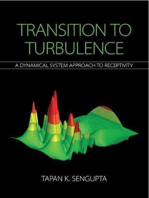 Transition to Turbulence By Tapan Kumar Sengupta 9781108490412