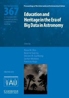 Education and Heritage in the Era of Big Data in Astronomy (Hardback)