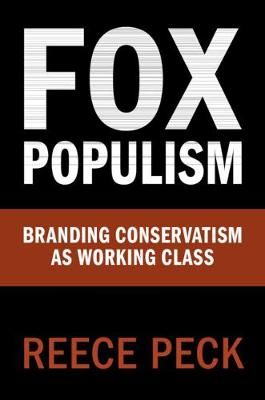 Fox Populism By Reece Peck 9781108496766 (Hardback)