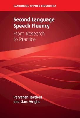Second Language Speech Fluency By Parvaneh Tavakoli, Clare Wright