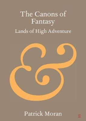 The Canons of Fantasy By Patrick Moran 9781108708678 (Paperback)