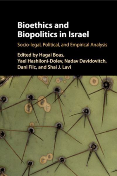 Bioethics and Biopolitics in Israel 9781108714105 (Paperback)