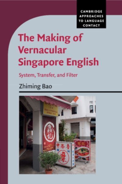The Making of Vernacular Singapore English By Zhiming Bao (Paperback)