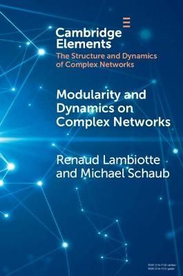 Modularity and Dynamics on Complex Networks 9781108733533 (Paperback)