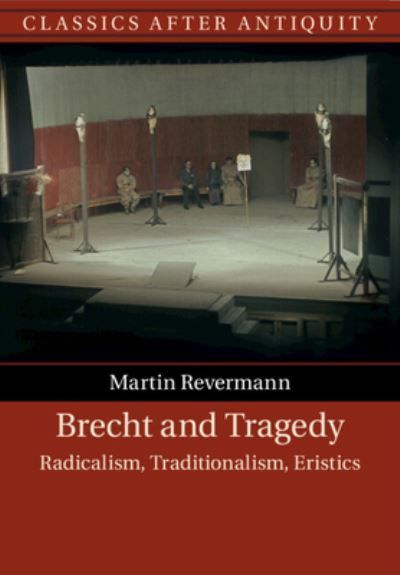 Brecht and Tragedy By Martin Revermann 9781108747455 (Paperback)