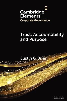 Trust, Accountability and Purpose By Justin O'Brien 9781108748506