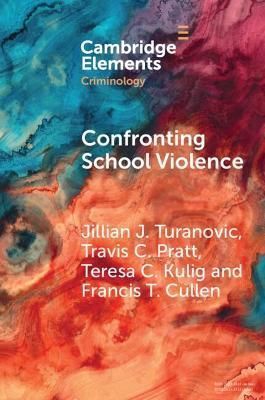 Confronting School Violence 9781108799850 (Paperback)