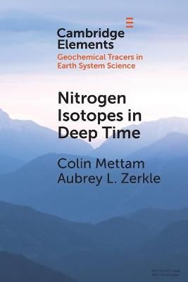 Nitrogen Isotopes in Deep Time By Colin Mettam, Aubrey L. Zerkle