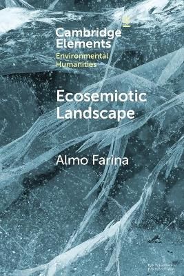 Ecosemiotic Landscape By Almo Farina 9781108819374 (Paperback)