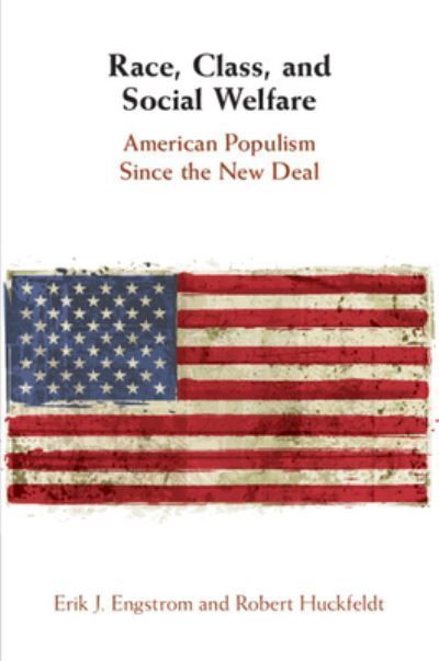 Race, Class, and Social Welfare By Engstrom, Erik J. 9781108819459