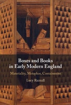 Boxes and Books in Early Modern England By Lucy Razzall 9781108831338