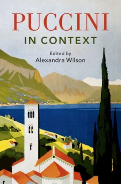 Puccini in Context By Alexandra Wilson (editor) 9781108835589