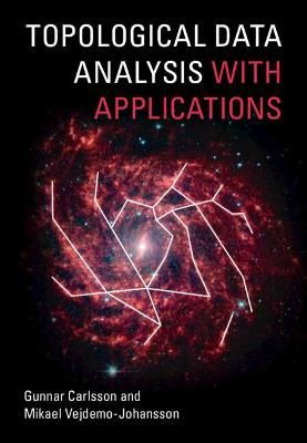 Topological Data Analysis With Applications 9781108838658 (Hardback)