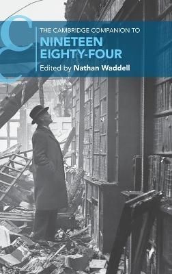 The Cambridge Companion to Nineteen Eighty-Four 9781108841092