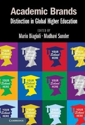Academic Brands By Mario Biagioli (editor), Madhavi Sunder (editor)