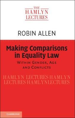 Making Comparisons in Equality Law By Robin Allen 9781108842273