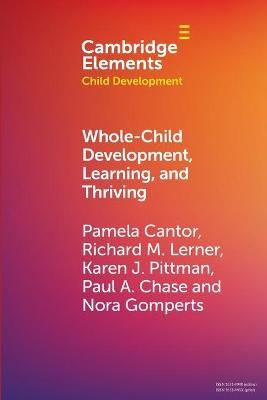 Whole-Child Development, Learning, and Thriving 9781108949569