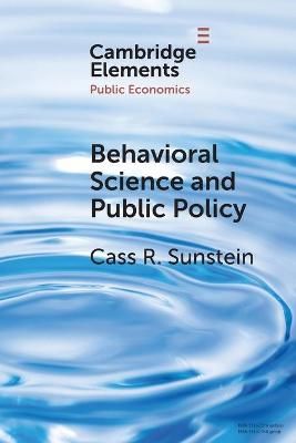 Behavioral Science and Public Policy By Cass R. Sunstein 9781108972789
