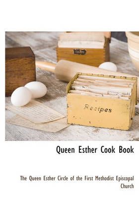 Queen Esther Cook Book 9781117707365 (Hardback)