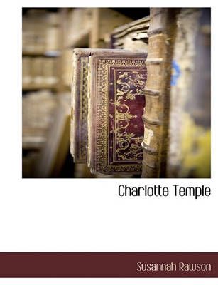 Charlotte Temple By Susannah Rawson 9781117887975 (Paperback)