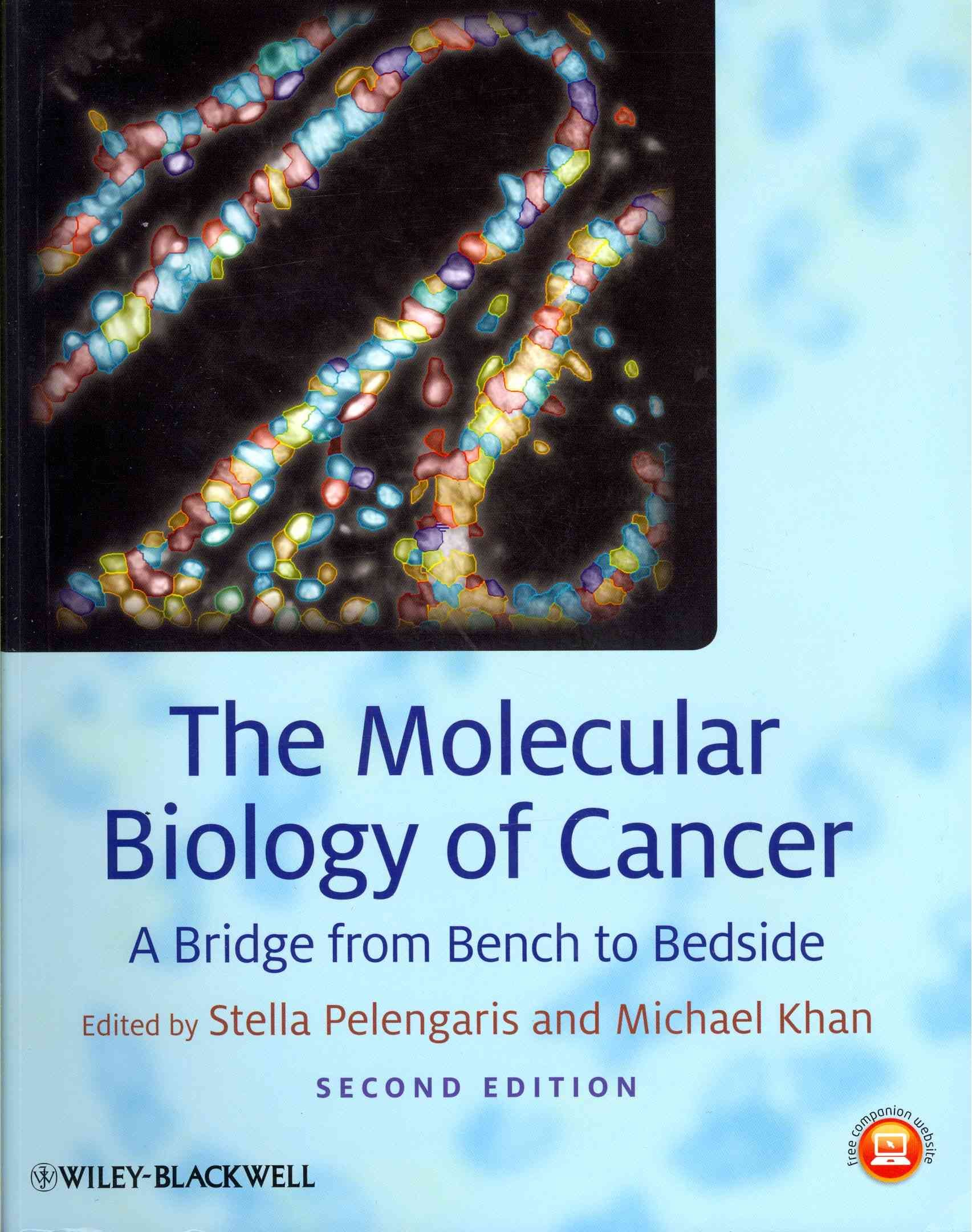 Molecular Biology of Cancer By Stella Pelengaris, Michael Khan