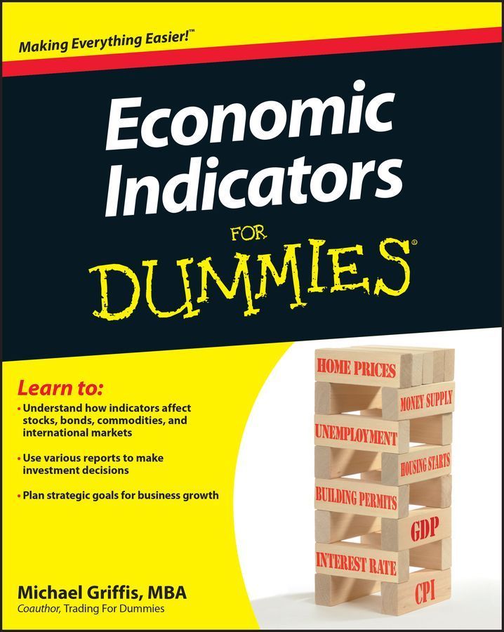 Economic Indicators for Dummies By Michael Griffis 9781118037621