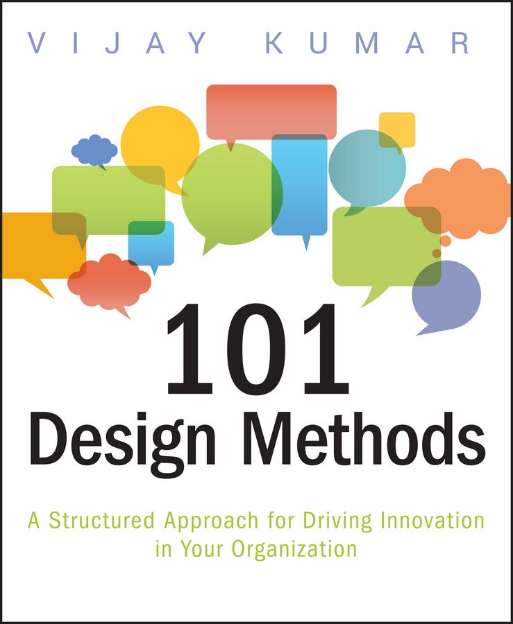 101 Design Methods By Vijay Kumar 9781118083468 (Paperback)