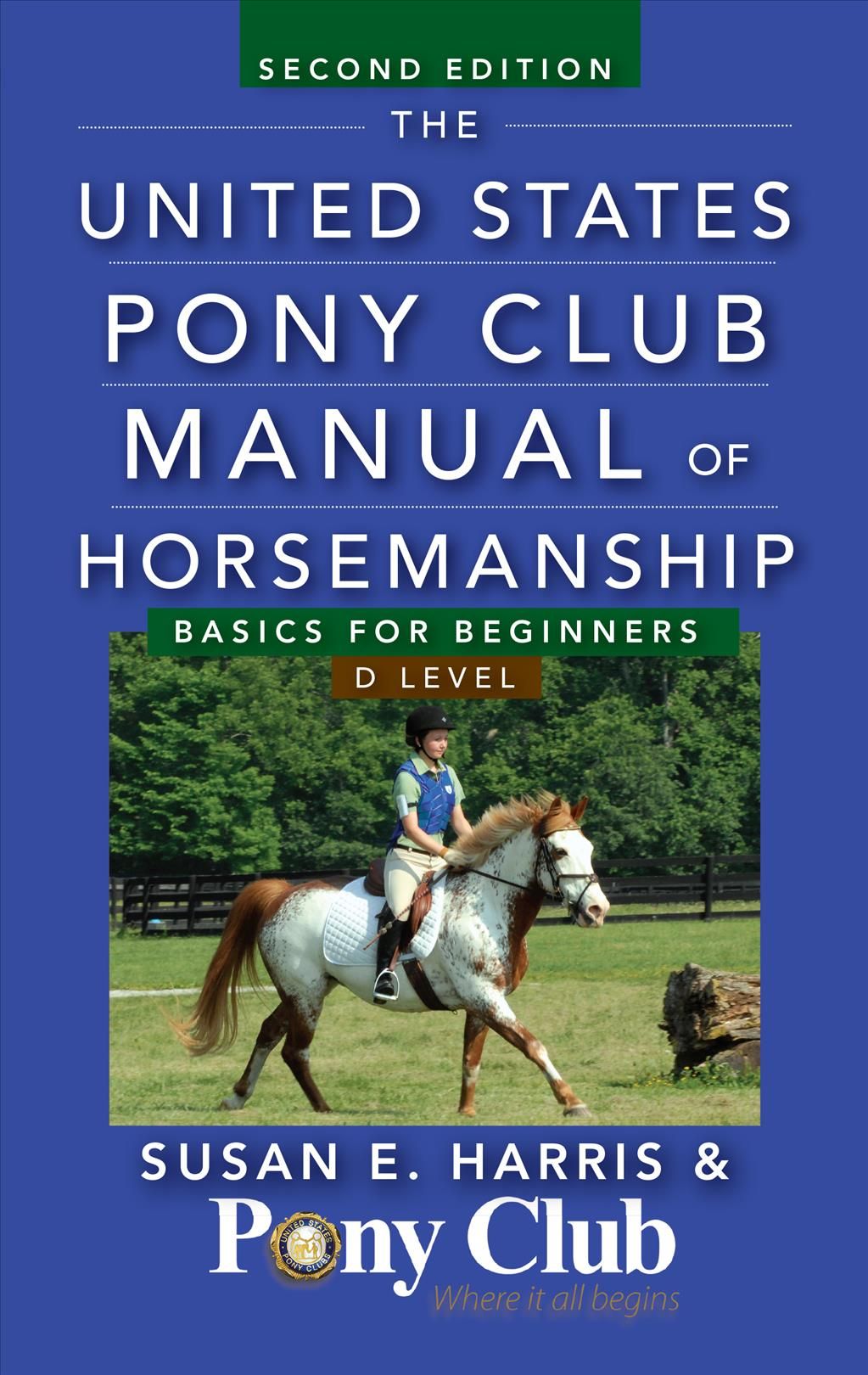 The United States Pony Club Manual of Horsemanship 9781118123782