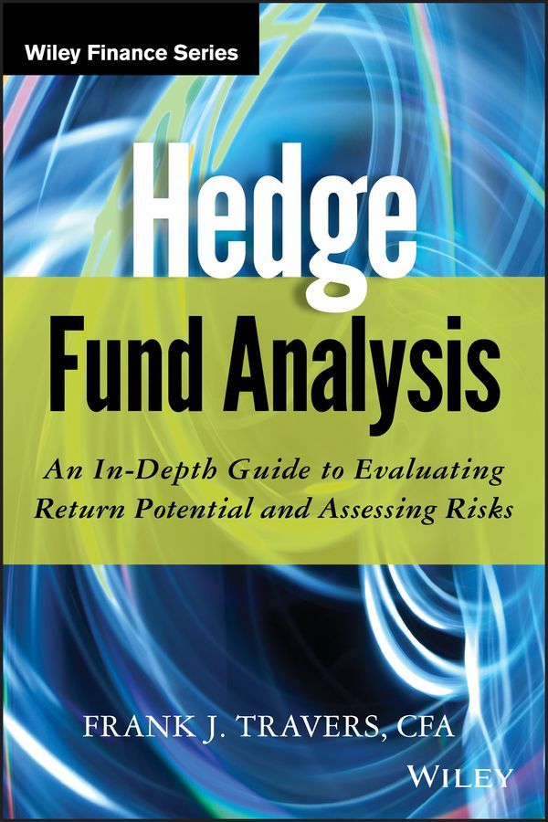 Hedge Fund Analysis By Frank J. Travers 9781118175460 (Hardback)