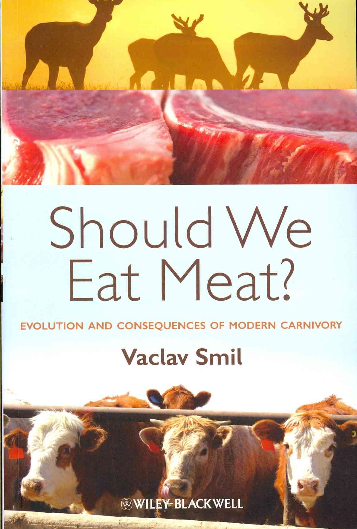 Should We Eat Meat? By Vaclav Smil 9781118278727 (Paperback)