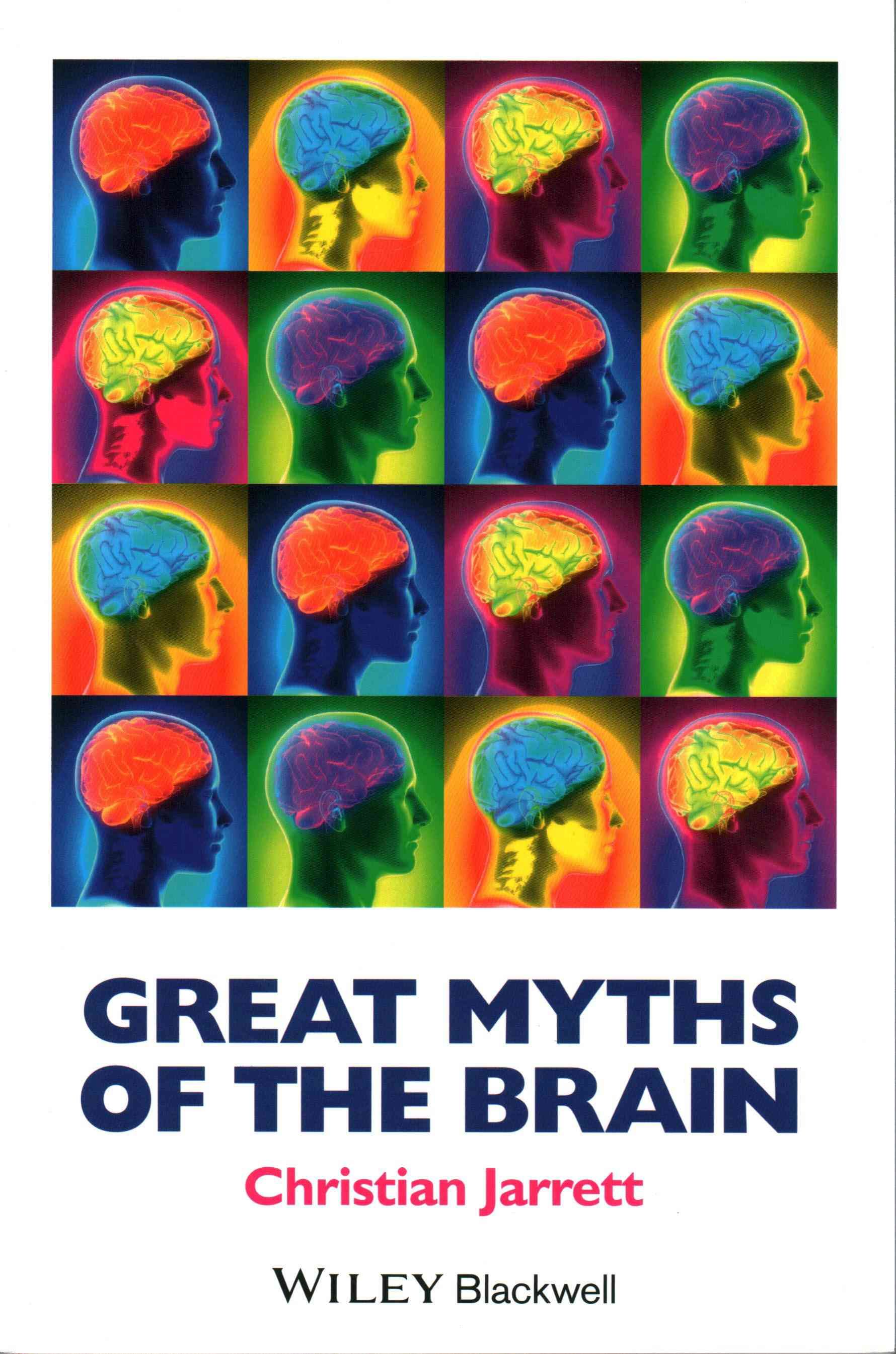 Great Myths of the Brain By Christian Jarrett 9781118312711