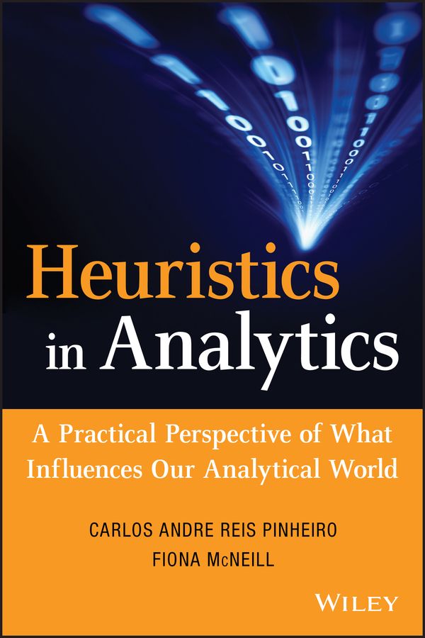 Heuristics of Analytics By Carlos Andre Reis Pinheiro 9781118347607