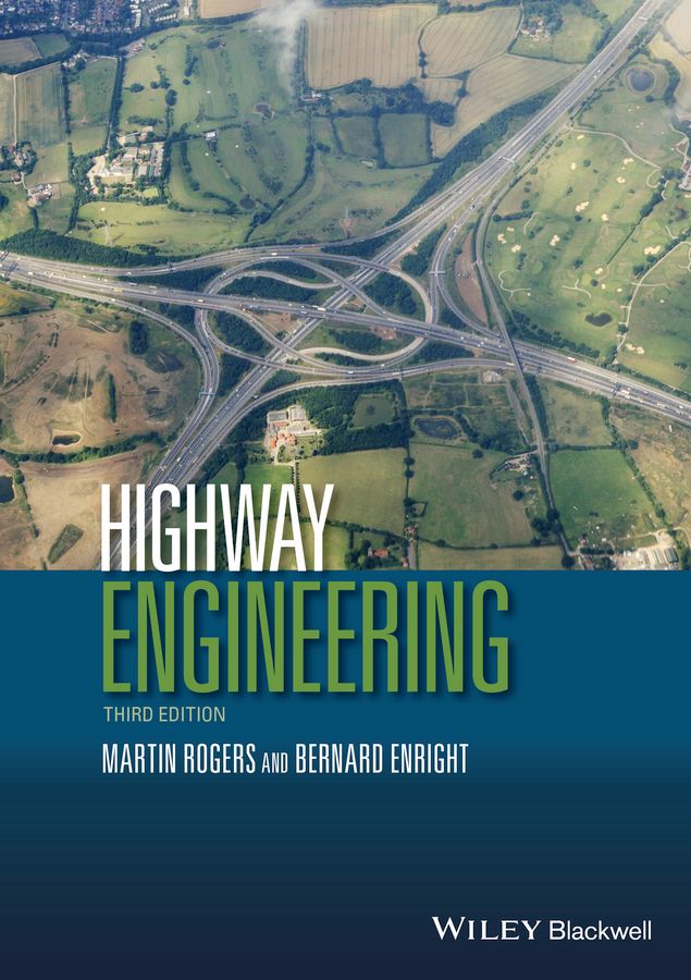 Highway Engineering By Martin Rogers, Bernard Enright 9781118378151