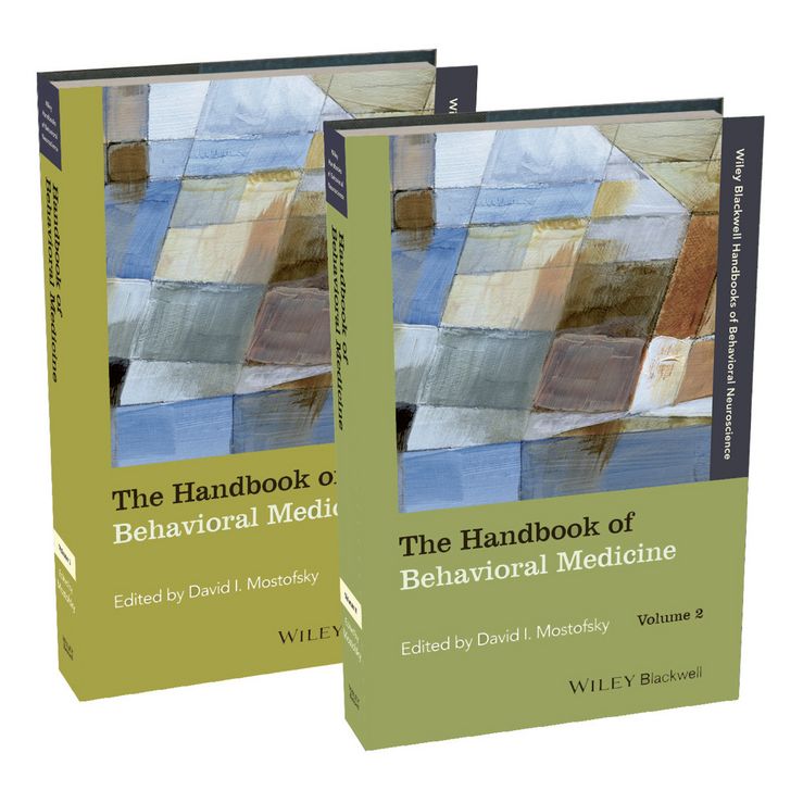 The Handbook of Behavioral Medicine By David I. Mostofsky (editor)