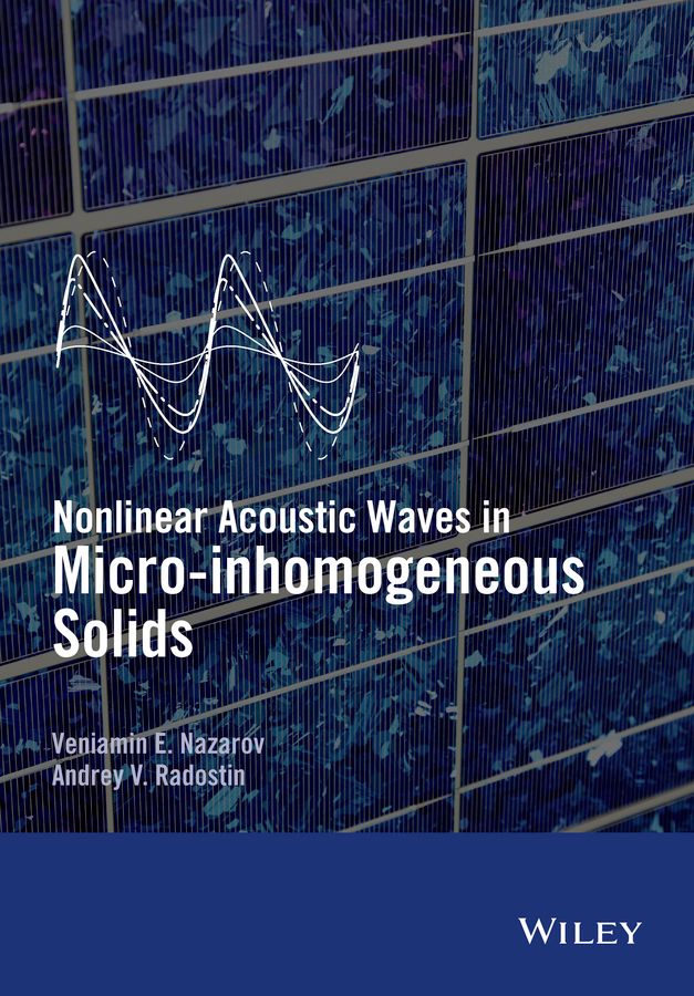 Nonlinear Acoustic Waves in Micro-Inhomogeneous Solids 9781118456088